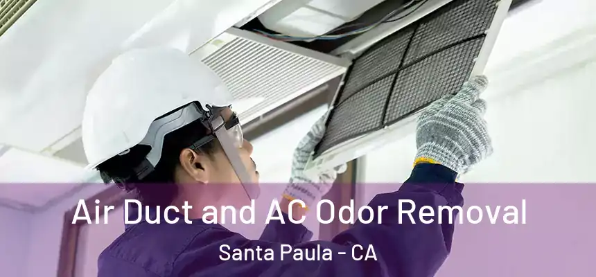  Air Duct and AC Odor Removal Santa Paula - CA